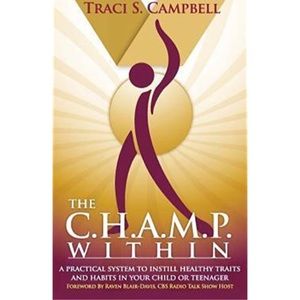 The C.H.A.M.P. Within by Traci S Campbell